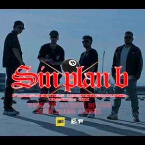 Sin Plan B (feat. Awper uno, Verso Smc, Tavo F.U & Baeck Uk) [Explicit]