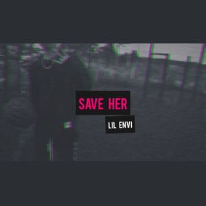 Save Her (Explicit)