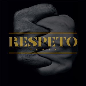 Respeto[feat. Umano, Rucorap, Jac-D, G-Will & Rafomagia] (Remix)