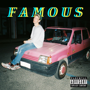 Famous (Explicit)