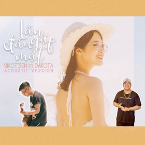 Lần Đầu Gặp Mặt (feat. Dakota) (Acoustic Version)