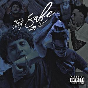 STAY SAFE (feat. RAW Jay) [Explicit]