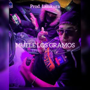 Muele Los Gramos (feat. Danyelito) (Explicit)