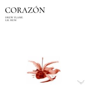 Corazón (feat. Lil Rem) (Explicit)
