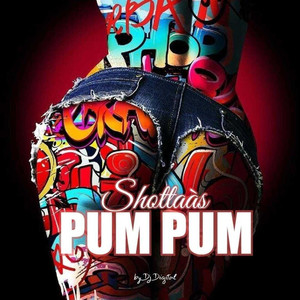 Shottaàs PUM PUM (Explicit)