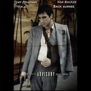 Tony Montana/ 40 A G (ft. BackRunner) (Explicit)