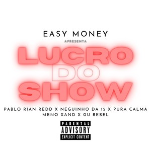 Lucro do Show (Explicit)