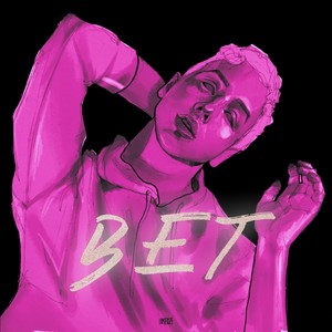 Bet (Explicit)