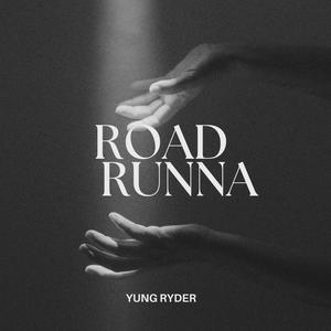 Road Runna (Explicit)