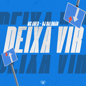 Deixa Vir (Explicit)