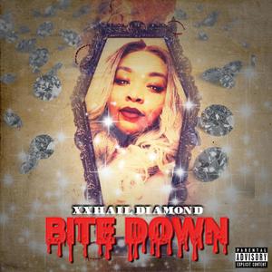 Bite Down (Explicit)