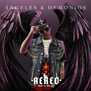 Angeles & Demonios (Explicit)