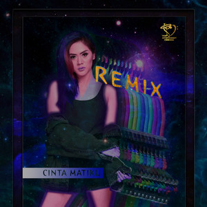 Cinta Matiku (Remix)