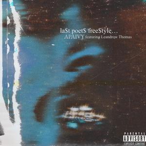 la$t poet$ free$tyle. . . (single) (feat. Leandrow Thomas) [Explicit]