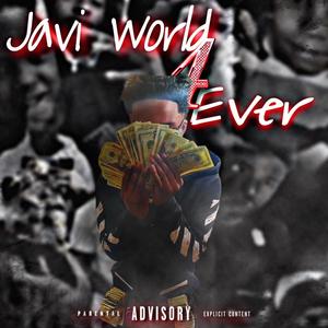 Javiworld 4Ever (Explicit)