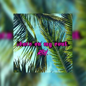 Thats On My Soul (Explicit)