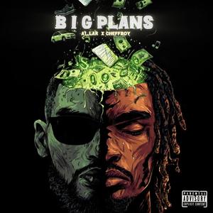 Big Plans (feat. Cheffboy) (Explicit)