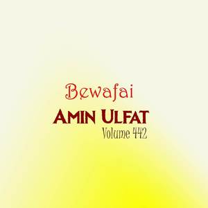 Bewafai, Vol. 442