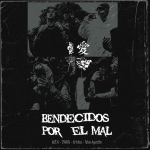 BENDECIDOS POR EL MAL (Explicit)