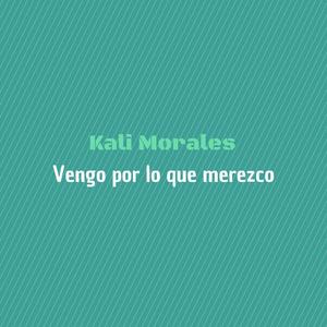 Vengo por Lo Que Merezco