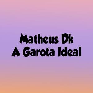 A Garota Ideal