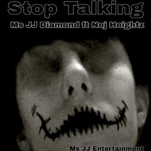 Stop Talking (feat. Nej Heightz) [Explicit]