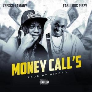 Money Call's (feat. Fabulous Pizzy)