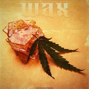 Wax (feat. Reos Treviño & Kief)