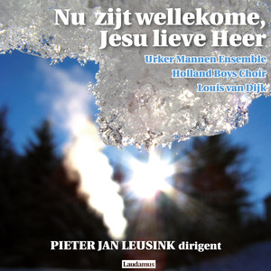 Nu zijt wellekome, Jesu lieve Heer