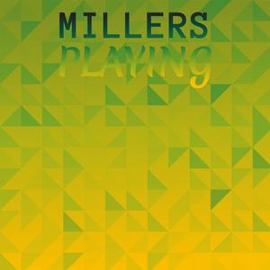 Millers Playing