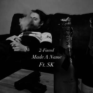 Made A Name (feat. SK) [Explicit]