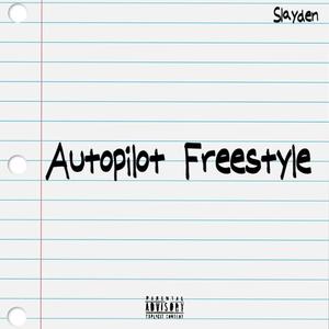 Autopilot Freestyle (Explicit)