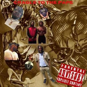 Cradle To The Pape (feat. Juanny B) (Explicit)