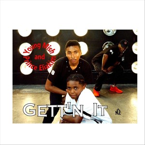 Gett'n It