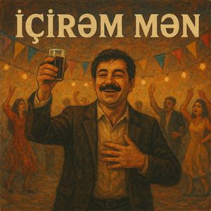 İçirəm Mən