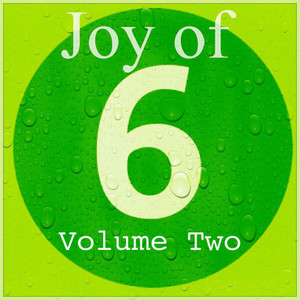 Joy of 6 Volume Two