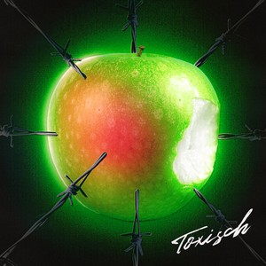 Toxisch (Explicit)