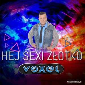 Hej Sexi Złotko (Remix Dj Haus)