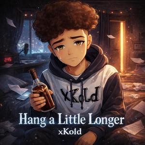 Hang a Little Longer