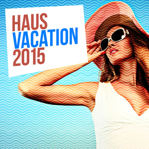 Haus Vacation - Back on Track