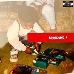 MIXXGIVING 5 (Explicit)