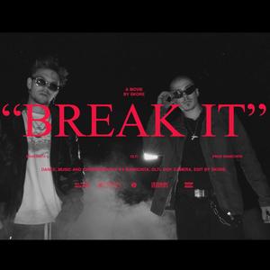 Break It (feat. Olti) [Explicit]