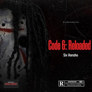 Code 6: Reloaded (Explicit)