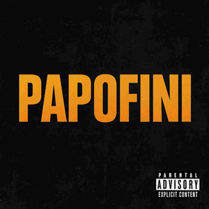 Papofini (Explicit)