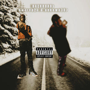 backroads (feat. unknwn303) (Explicit)
