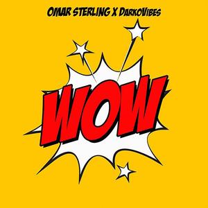 Wow(feat. Darko Vibes) (Explicit)