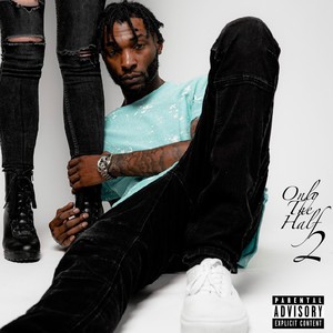 Only The Half 2 (Explicit)