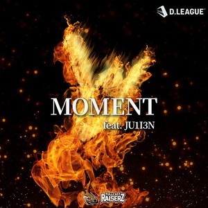 MOMENT (feat. JU1I3N)