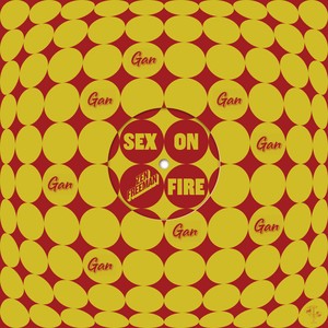 Sex on Fire (Gan & Zen Summer 2025 Mix)