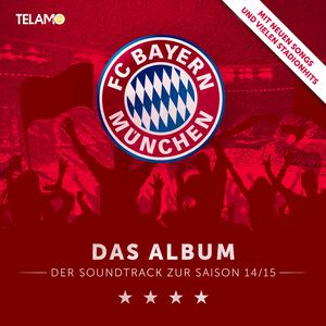FC Bayern München Presents "Das Album - Der Soundtrack zur Saison 14/15"
